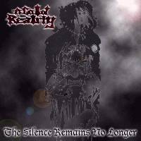 A Cold Reality : The Silence Remains No Longer